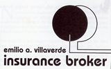 Emilio A. Villaverde Insurance Broker. 787-200-4289, 787-604-7766. ev_insurance@hotmail.com